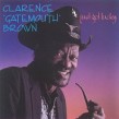 Brown Gatemouth-Just Got Lucky