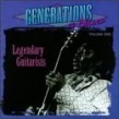 Generations Of Blues Vol. 1- Legendary Guitarists