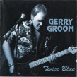 Groom Gerry- Twice Blue