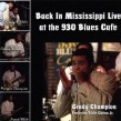 Champion Grady- Back In Mississippi LIVE
