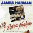 Harman James- Extra Napkins