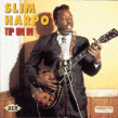 Slim Harpo- Tip On In