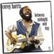 Harris Corey- Between Midnight And Day