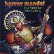 Mandel Harvey-(USED-eb) Planetary Warrior