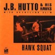JB Hutto & His Hawks-(VINYL) Hawk Squat
