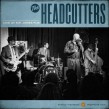 Headcutters- LIVE At Mr Jones Pub