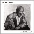 Gray Henry- Lucky Man
