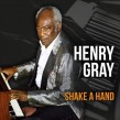 Gray Henry- Shake A Hand