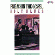 Holy Blues- Preachin The Gospel