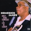 Homesick James- (2CDS) Sweet Home Tennessee / Live In Europe