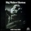 Horton Big Walter-With Carey Bell