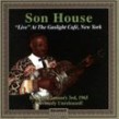 Son House- Live Gaslight Cafe 1965