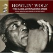 Howlin Wolf- (2CDS) Three Classic Albums PLUS Bonus Singles