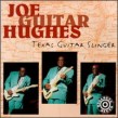Hughes Joe Guitar-Texas Guitar Slinger