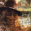 Hurt Mississippi John- Revisited