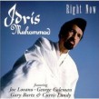 Muhammad Idris- Right Now!!