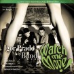 Prado Blues Band- Watch Me Move!! (LTD EDITION)
