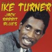 Ike Turner- 10" VINYL plus 31 track CD- JACK RABBIT BLUES