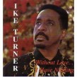 Turner Ike<br>Without Love I Have Nothing