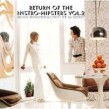 Return of The Instro- Hipsters- VOLUME 2