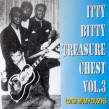 Itty Bitty Treasure Chest- Volume 3