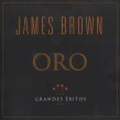 Brown James- ORO Grandes Exitos