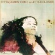 James Etta-Come A Little Closer