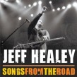 Healey Jeff- Songs From The Road