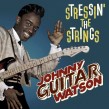 Watson Johnny Guitar- Stressin' The Strings