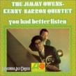 Owens Jimmy/ Kenny Barron Quintet- You Had Better Listen