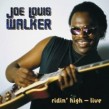 Walker Joe Louis- Ridin' High- LIVE