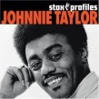 Taylor Johnnie- Stax Profiles
