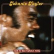 Taylor Johnnie- Live At The Summit Club