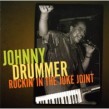 Drummer Johnny- Rockin In The Juke Joint