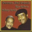 Rawls Johnny / Roy Roberts- Partners & Friends