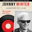 Winter Johnny-(2CDS) Gangster Of Love