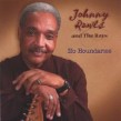 Rawls Johnny & The Rays- No Boundaries