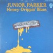 Junior Parker- (VINYL) Honey Drippin Blues
