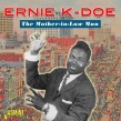 K- Doe Ernie- The Mother In Law Man