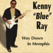 Ray Kenny Blue-(USED-eb) Way Down In Memphis
