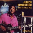Kimbrough Junior- All Night Long