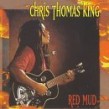 King Chris Thomas- Red Mud