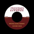 Kokomo Kings-(45RPM) Wrong Doin Woman/ River Turned To Steam