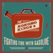 Kokomo Kings- Fighting Fire With Gasoline