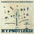 Kolesnichenko Konstantin- Hypnotized!!!