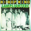 Lamplighters- Be Bop Wino