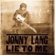 Lang Jonny- Lie To Me