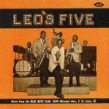 Leo's Five- Direct From The BLUE NOTE CLUB East St Louis