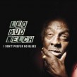 Welch Leo Bud- I Don't Prefer No Blues