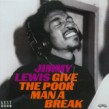 Lewis Jimmy-Give The Poor Man A Break